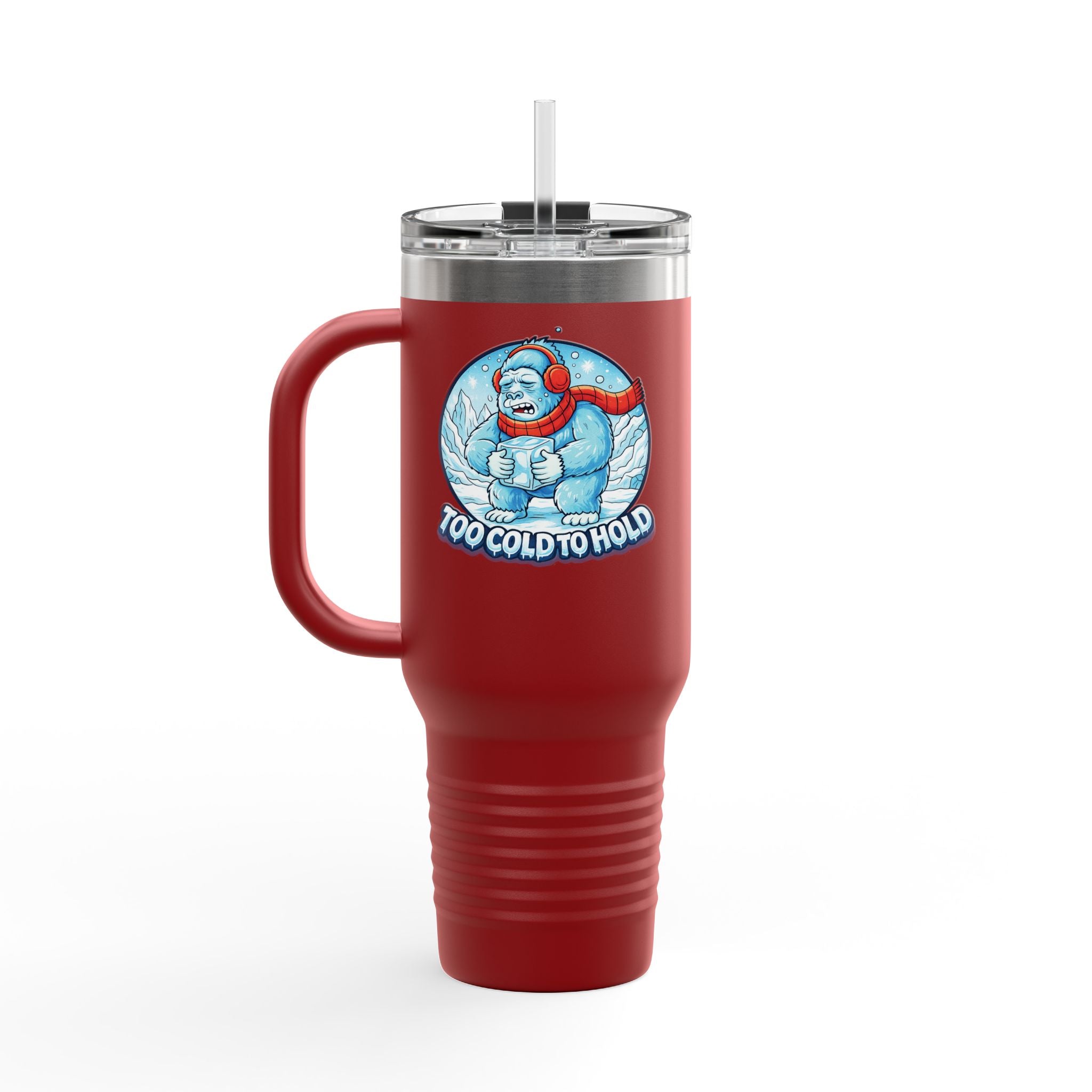 40oz Insulated Travel Mug - "Too Cold To Hold"