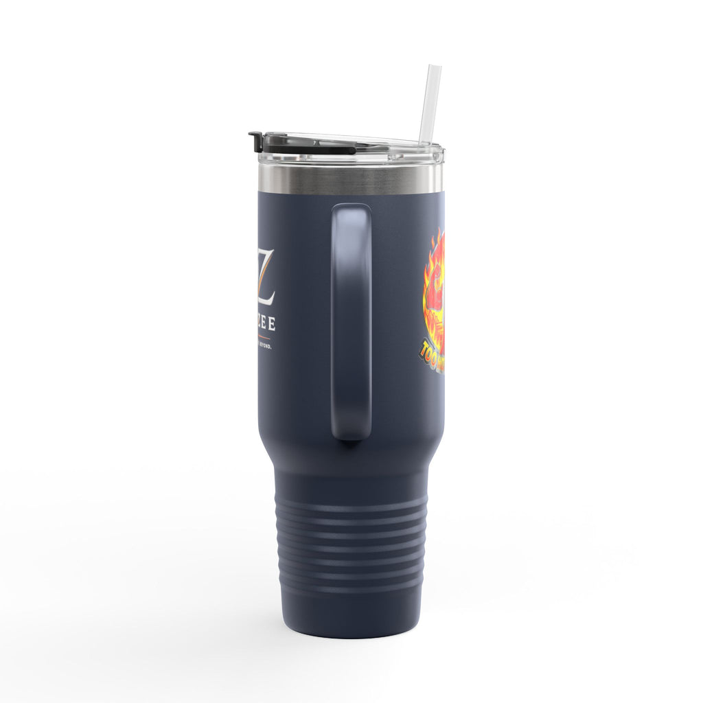 40oz Insulated Travel Mug - "Too Hot To Handle"